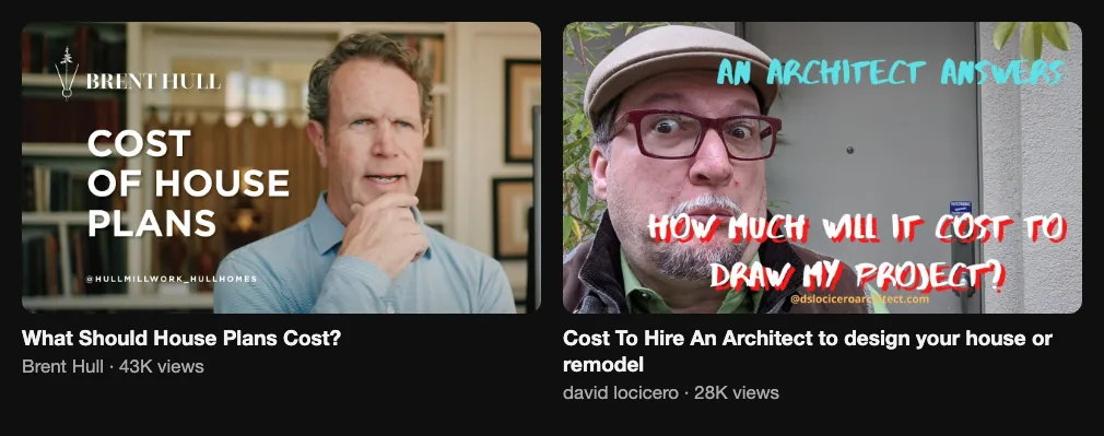 Two reference videos about the cost of house plans and hiring an architect, 43K and 28K views