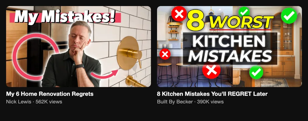 Two reference videos about renovation mistakes and regrets, 562K and 390K views