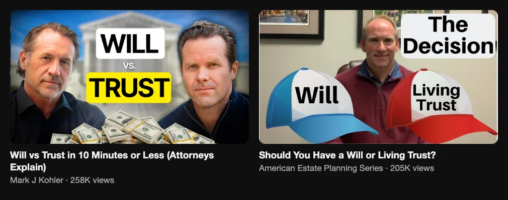 Two reference videos from attorneys comparing a will and a trust, 258K and 205K views