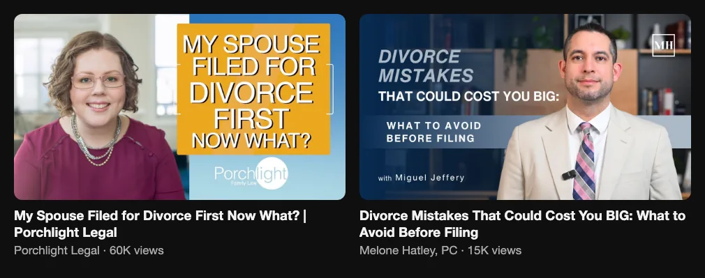 Two reference videos from divorce law firms about what to do when a spouse files first and divorce mistakes, 60K and 15K views