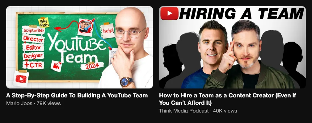 Two videos about building a YouTube team: Mario Joos 79K views and Think Media Podcast 40K views