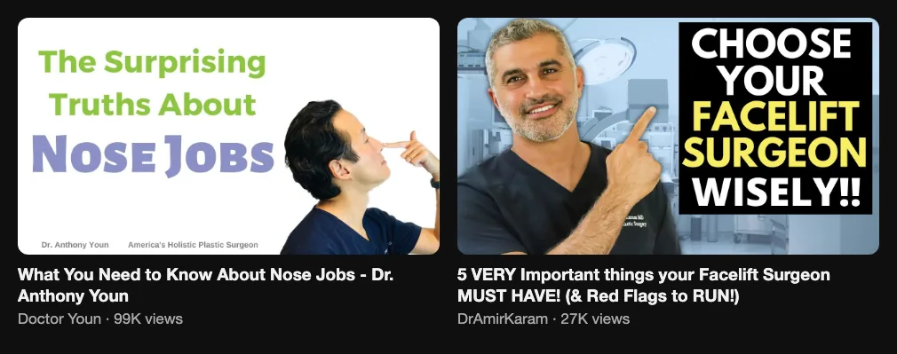 References for a choosing-a-surgeon video: Doctor Youn, What You Need to Know About Nose Jobs, 99K views; DrAmirKaram, 5 things your facelift surgeon must have, 27K views