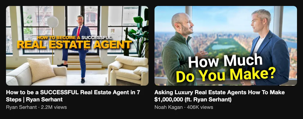 References for a luxury agent career video: Ryan Serhant, How to be a SUCCESSFUL Real Estate Agent in 7 Steps, 2.2M views; Noah Kagan, Asking Luxury Real Estate Agents How To Make $1,000,000, 406K views