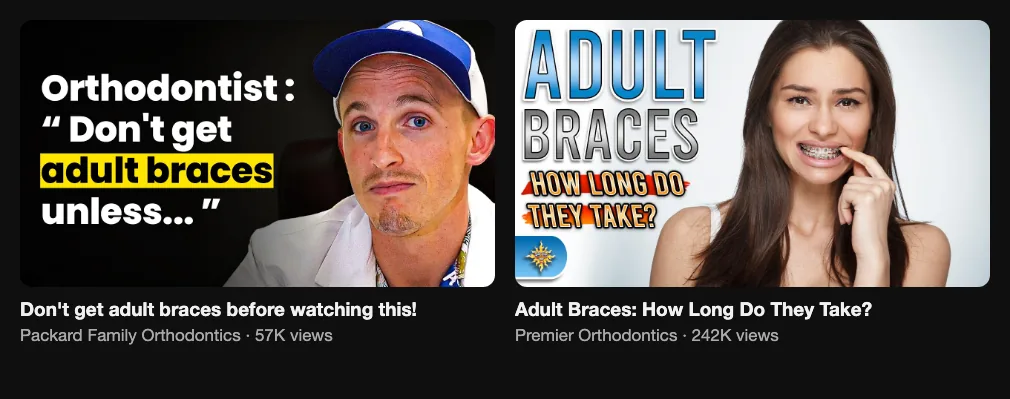Two reference videos about adult braces, 57K and 242K views