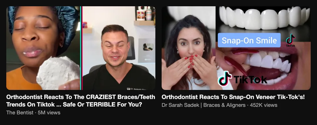 Two reference videos where orthodontists react to viral teeth trends, 5M and 452K views