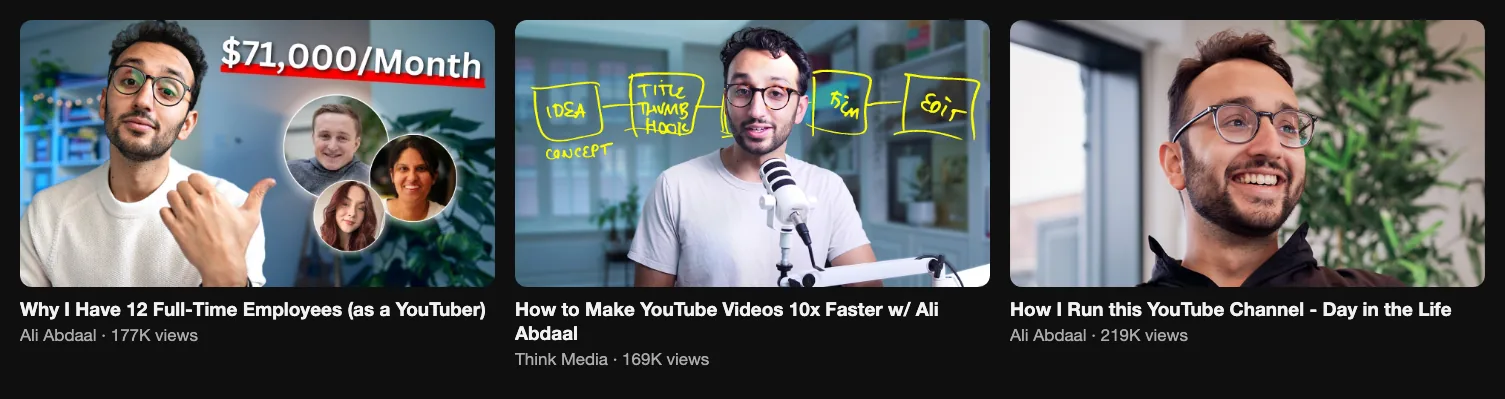 Three videos about running a YouTube team: Ali Abdaal 177K views, Think Media with Ali Abdaal 169K views, Ali Abdaal 219K views