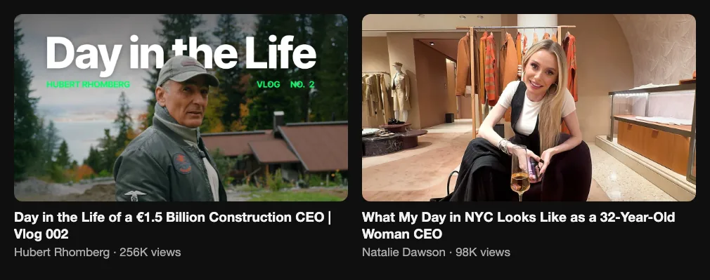 Two reference day-in-the-life videos from CEOs, 256K and 98K views