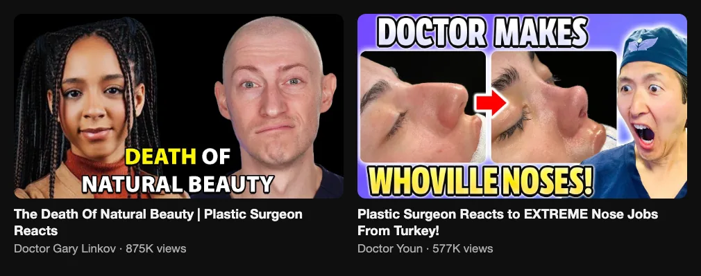 Two reference videos where a plastic surgeon reacts to beauty trends and nose jobs abroad, 875K and 577K views