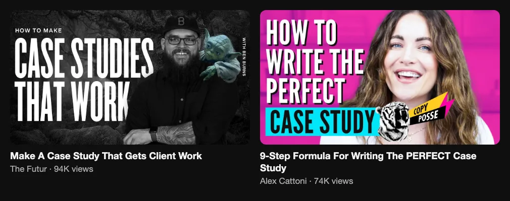 Two reference videos about making client case studies, 94K and 74K views