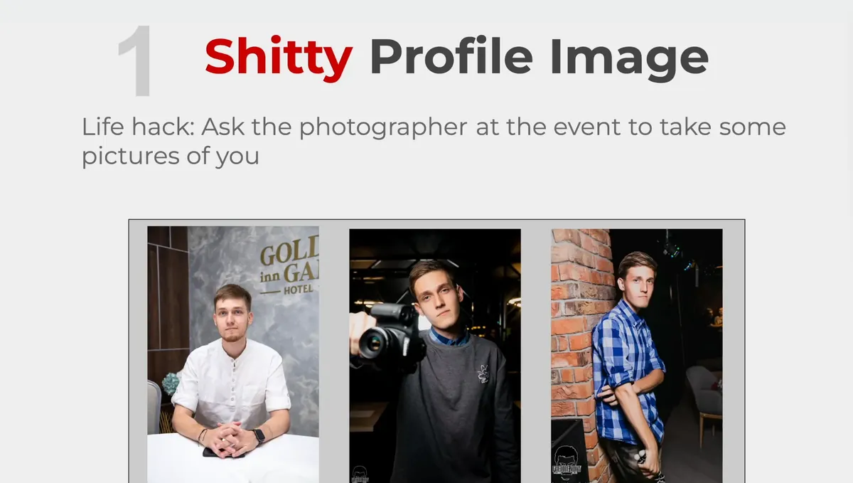 Slide: ask the photographer at the event to take some pictures of you, with three example photos of Evgeny taken at events